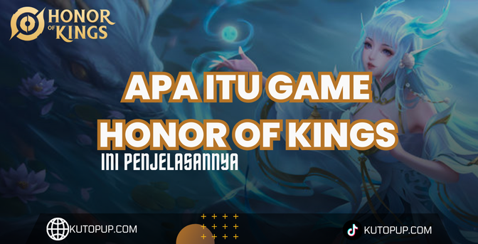 Apa Itu Honor of Kings