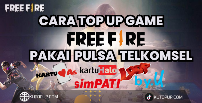 Cara Top Up Free Fire Pakai Pulsa Telkomsel