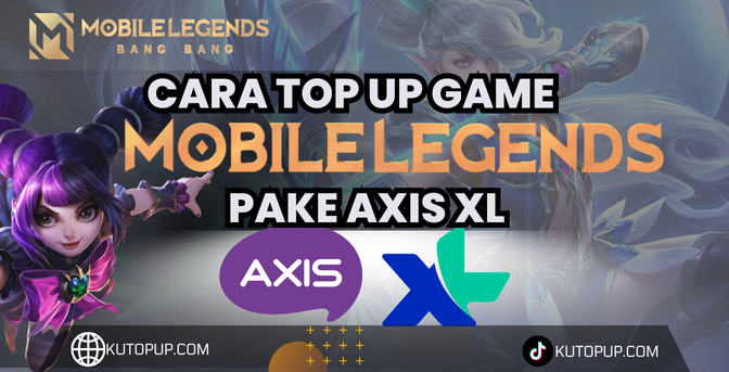 Top Up Game Cepat Dan Mudah Cara Top Up Mobile Legends Pakai Pulsa Axis XL