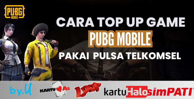 Cara Top Up PUBG Mobile Pakai Pulsa Telkomsel